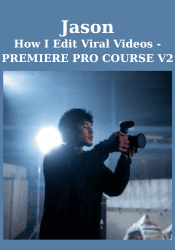 How I Edit Viral Videos - PREMIERE PRO COURSE V2 - Jason