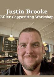 Killer Copywriting Workshop - Justin Brooke
