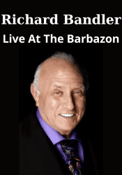 Live At The Barbazon - Richard Bandler