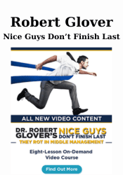 Nice Guys Don’t Finish Last - Robert Glover