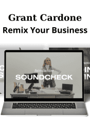 Remix Your Business - Grant Cardone