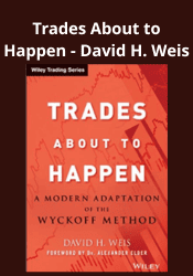 Trades About to Happen - David H. Weis