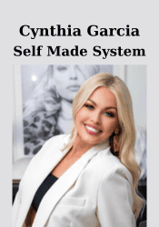 Self Made System - Cynthia Garcia