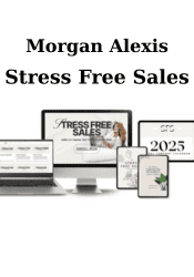 Stress Free Sales - Morgan Alexis